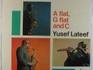 Yusef Lateef - A Flat, G Flat & C LP - Impulse - AS-9117 Stereo RVG