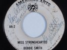 Northern Soul 45 BOBBIE SMITH Miss Stronghearted AMERICAN ARTS HEAR