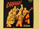 The Champs,Caramba with the Champs