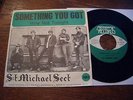 S:T MICHAEL SECT - Something You Got, RARE PS 45 Sweden 1966 Garage Mod KAIPA