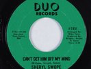 Crossover Soul 45 SHERYL SWOPE Can't Get Him Off My Mind DUO HEAR