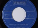 Northern Soul 45 SUPERLATIVES Don't Let True Love Die DYNAMICS VG+ HEAR