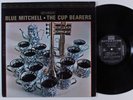 BLUE MITCHELL The Cup Bearers RIVERSIDE LP VG++