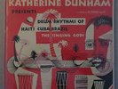 Katherine Dunham Presents Drum Rhythms of Haiti Cuba Brazil The Singing Gods
