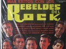 LOS REBELDES DEL ROCK - MAS EXITOS CON - LP NEW SEALED ORFEON LP 12 395