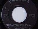 Northern Soul 45 MARTHA STAR No Part Time Love For Me THELMA HEAR