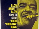 ARNETT COBB AND EDDIE LOCKJAW DAVIS-BLOW, ARNETT, BLOW-RECORD APPEARS UNPLAYED