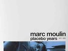 MOULIN,MARC-PLACEBO YEARS (HOL) VINYL LP NEW