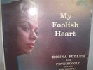 DONNA FULLER MY FOOLISH HEART ORIG LIBERTY LP