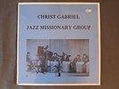 Christ Gabriel Jazz Missionary Group - Spiritual Jazz Soul Holy Grail LP
