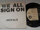 Jackals-We All Sign On-UK Vinyl 7”-DIY C86 Indiepop Twee Wave Private-1987-HEAR