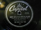 10211 # The King Cole Trio You don`t learn that in School Meet me.. 78rpm 10