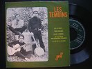 LES TEMOINS pas le temps + 4 EP 45 JEF RARE FRENCH XIAN FOLK