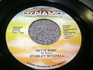 TOP OLDIE - Stanley Mitchell - Get It Baby / Quit Twisting My Arm - Dynamo Legal