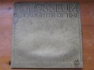 COLOSSEUM - DAUGHTER OF TIME - VERTIGO SWIRL - 6360 017- 1970