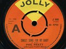 Phil Pratt - Sweet Song For My Baby UK Jolly 7