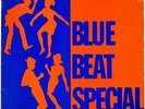 VARIOUS ARTISTS “Blue Beat Special” (1968) Coxsone CSP 1 