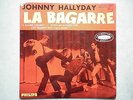 Johnny Hallyday 45Tours EP vinyle La Bagarre