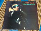 John Cale - Slow Dazzle 1976 UK 2nd pressing Island plays mostly Mint-