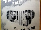 IRON LUNG - High Bail - '75 ORIGINAL private psych garage LP - NM vinyl