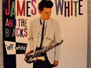 JAMES WHITE And The BLACKS - Off White 1979 - NEW WAVE Ze Records UK LP