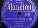 Billie Holiday Body and Soul What is This Going to Get Us 78RPM 1940 Vocalion