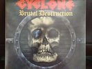 CYCLONE - Brutal Destruction LP Vinyl Roadracer Records 1986
