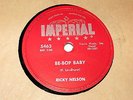 Be-bop Baby  /  Have I told you lately...  Ricky Nelson  IMPERIAL  1957  78  NEW