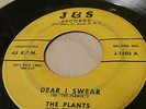 Rare 45 THE PLANTS DEAR I SWEAR   Original 1st Press J&S 1602 Doo Wop (1957)