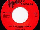 MARY LOVE Lay this burden down 1967 Rare Female northern dancer 1st US press