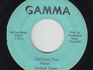 Northern Soul 45 - Garland Green - Girl I Love You - Gamma - mp3