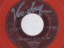 Blues 45 JIMMY REED & TRIO You Don't Have To Go VEE JAY RED WAX HEAR