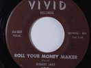 Blues 45 SHAKEY JAKE Roll Your Money Maker VIVID HEAR
