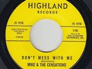Northern Soul 45 - Mike & The Censations - Don't Mess With Me - Highland VG+ mp3