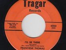 Funk/Deep Soul 45 - Franciene Thomas - I'll Be There - Tragar - mp3