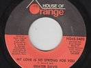 Crossover Soul 45 - Geater Davis - My Love Is So Strong -House Of Orange VG+ mp3