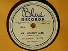 Johnny Taylor (78) MR. MONKEY MAN / BACK ALLEY BLUES   Blue 129 VG++ Los Angeles
