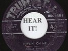 Jimmy Swan HILLBILLY 45 (Trumpet 177) Triflin' On Me/ I Love You Too Much