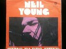 NEIL YOUNG-TIME FADES AWAY RARE YUGOSLAVIAN 7'' PS 1973 UNIQUE COVER
