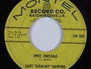 R&B 45 JAMES SUGAR BOY CRAWFORD White Christmas MONTEL HEAR