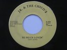 JR. & THE CHICO'S So Much Lovin' / Cancer Private Soul Funk Latin UNKNOWN? 45