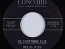 R&B 45 MELLO-JACKS Do Something Else CONCORD HEAR