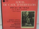CAIX D'HEERVELOIS: PIECES DE VIOLE/ JORDI SAVALL..