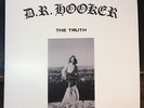 D.R. HOOKER - THE TRUTH (LP)