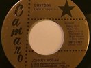 JOHNNY HOGAN - Custody | rare BREEZY PSYCH COUNTRY b/w BOPPER Camaro 45 HEAR