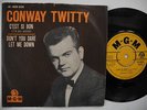 CONWAY TWITTY C'est Si Bon / Don't You Dare Let Me Down 45 7