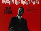 COOKE, SAM-Twistin` The Night Away (180g) VINYL NEW