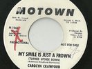 CAROLYN CRAWFORD My Smile Is Just A Frown Rare NORTHERN SOUL Motown Records 45