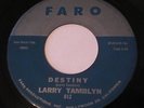 LARRY TAMBLYN - THIS IS THE NIGHT / DESTINY 45 FARO 612 1966 Teen Soul VG++