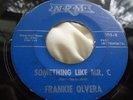 Hear Rare Mad Mike Instrumental 45 : Frankie Olvera   Something Like Mr. C   NRM